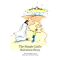 The Simple Little Salvation Story