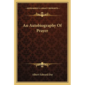 An Autobiography Of Prayer
