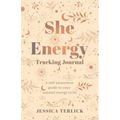 She Energy Tracking Journal