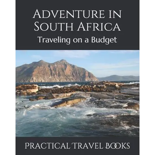 Adventure in South Africa: Traveling on a Budget