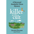 Killer at the Cult: A Reverend Annabelle Cozy Mystery