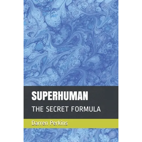 Superhuman: The Secret Formula