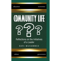 Community Life: What Is It, the Dire Need for It, and Why We Don't Have It