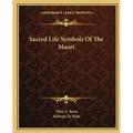 Sacred Life Symbols Of The Maori
