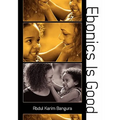 Ebonics Is Good