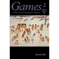 Games of the North American Indians, Volume 2: Games of Skill
