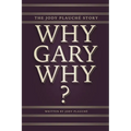 "Why, Gary, Why?": The Jody Plauché Story