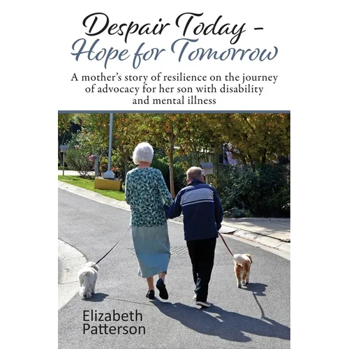 Despair Today - Hope for Tomorrow