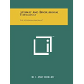 Literary And Epigraphical Testimonia: The Athenian Agora V3