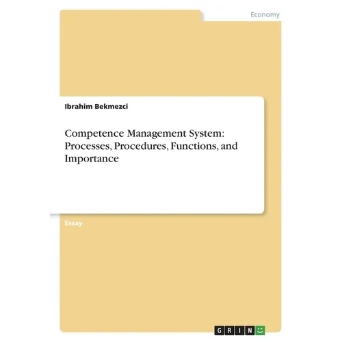 Competence Management System: Processes, Procedures, Functions, and Importance