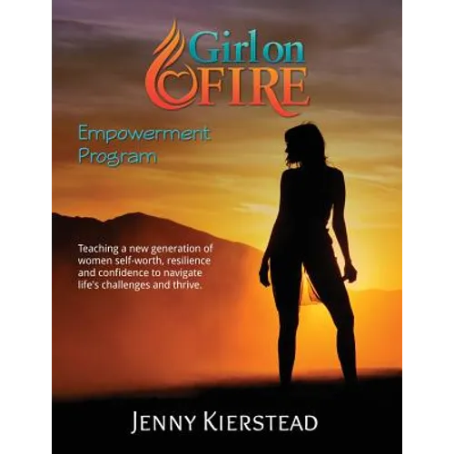 Girl On Fire Empowerment Program