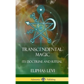 Transcendental Magic: Its Doctrine and Ritual (Hardcover)