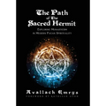 The Path of The Sacred Hermit: Exploring Monasticism in Modern Pagan Spirituality