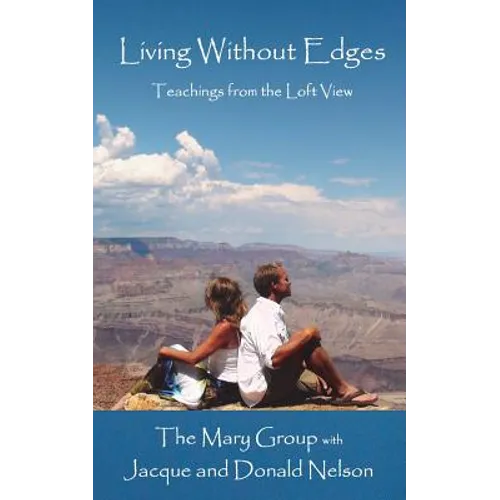 Living Without Edges: Teachings from the Loft View
