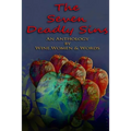 The 7 Deadly Sins: An Anthology by Wine, Women & Words