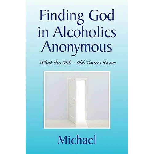 Finding God in Alcoholics Anonymous