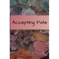 Accepting Fate