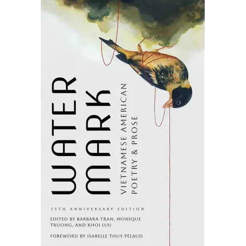 Watermark: Vietnamese American Poetry and Prose, 25th Anniversary Edition