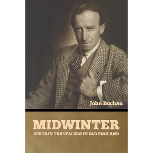 Midwinter: Certain Travellers in Old England