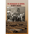 The Archaeology of Removal in North America