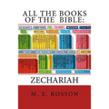 All the Books of the Bible: Zechariah