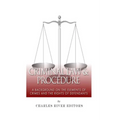 Criminal Law & Procedure: A Background on the Elements of Crimes and the Rights of Defendants