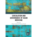 Circulation and Governance of Asian Medicine