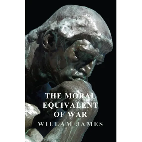 The Moral Equivalent of War