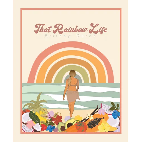 That Rainbow Life