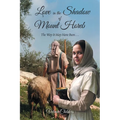 Love in the Shadow of Mount Horeb: The Way It May Have Been...