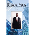 Black Men Be Truthful to Yourselves and Arise: Arise
