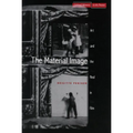 The Material Image: Art and the Real in Film