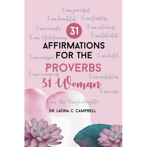 31 Affirmations For The Proverbs 31 Woman