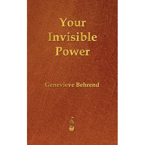 Your Invisible Power