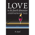 Love in the Fourth Dimension: A Restaurant Tale