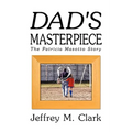 Dad's Masterpiece: The Patricia Masotto Story