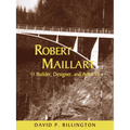 Robert Maillart: Builder, Designer, and Artist