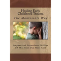 Healing Early Childhood Trauma: The Montessori Way