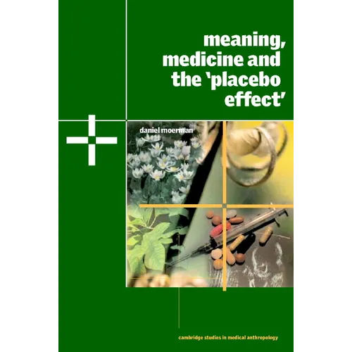 Meaning, Medicine and the 'Placebo Effect'