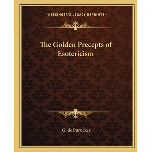The Golden Precepts of Esotericism