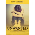 Unwanted: A Way To Forgive Those Who Never Deserve It