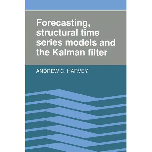 Forecasting, Structural Time Series Models and the Kalman Filter
