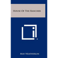 House Of The Rancher