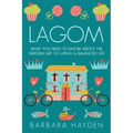 Lagom: What You Need to Know About the Swedish Art of Living a Balanced Life