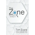 The Zone: How to Get in It and Stay in It