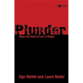 Plunder: When the Rule of Law Is Illegal