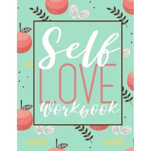 Self Love Workbook