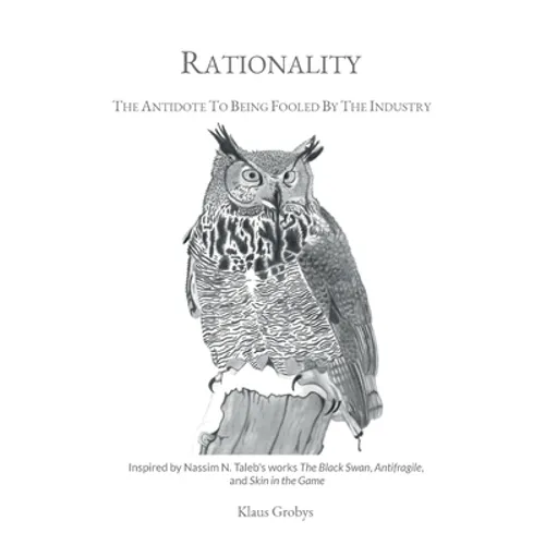 Rationality: The Antidote To Being Fooled By The Industry