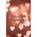 Heartfelt Thoughts - Guided Journal for Grief