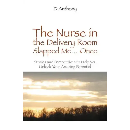 The Nurse in the Delivery Room Slapped Me...Once